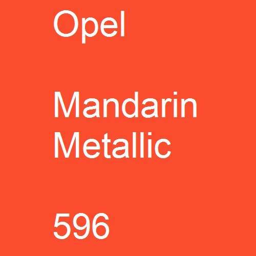 Opel, Mandarin Metallic, 596.